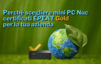 Pourquoi choisir des mini PC Nuc certifiés EPEAT Gold pour votre entreprise