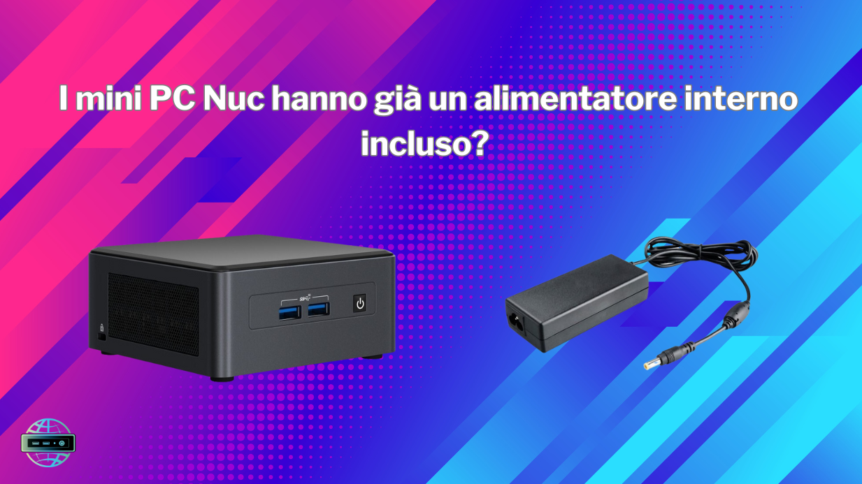 Les mini-PC NUC sont-ils déjà équipés d'un bloc d'alimentation interne?